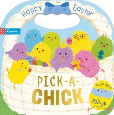 Cover for Campbell Books · Pick-A-Chick: Happy Easter! - Pick A (Tavlebog) (2024)