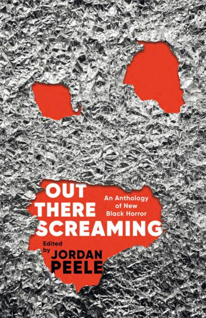 Cover for Jordan Peele · Out There Screaming: An Anthology of New Black Horror (Gebundenes Buch) (2023)