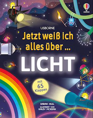 Jetzt weiß ich alles über… Licht -  - Books - Usborne - 9781035701285 - April 18, 2024