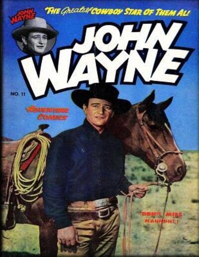 Cover for John Wayne · John Wayne Adventure Comics No. 11 (Paperback Book) (2019)