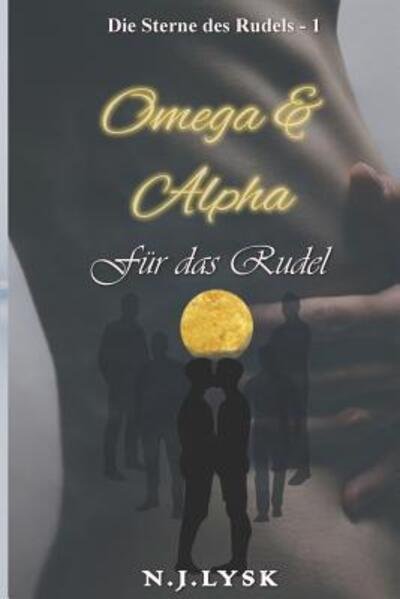 Cover for N J Lysk · Omega &amp; Alpha fur das Rudel (Pocketbok) (2019)