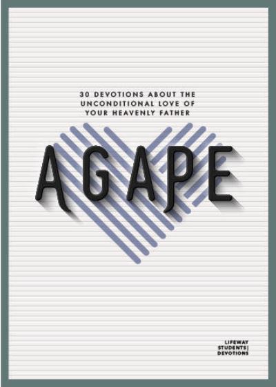 Cover for Lifeway Students · Agape - Teen Devotional (Paperback Book) (2021)