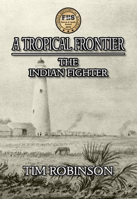 Cover for Tim Robinson · A Tropical Frontier (Innbunden bok) (2020)