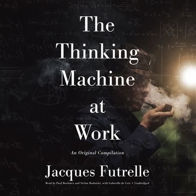 Cover for Jacques Futrelle · The Thinking Machine at Work Lib/E (CD) (2020)