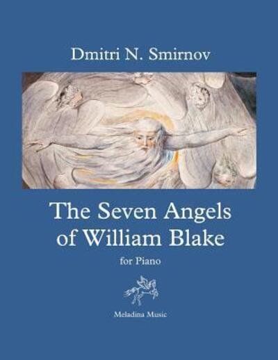 Cover for Dmitri N Smirnov · The Seven Angels of William Blake (Pocketbok) (2019)