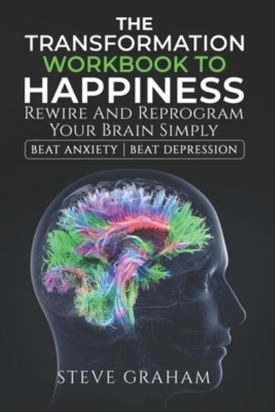 Cover for Steve Graham · The Transformation Workbook to Happiness (Taschenbuch) (2019)