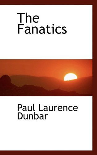 Cover for Paul Laurence Dunbar · The Fanatics (Paperback Book) (2009)