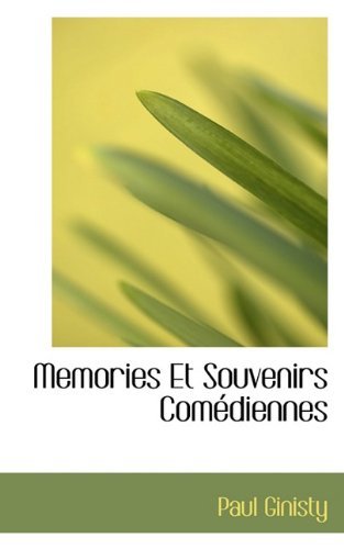Cover for Paul Ginisty · Memories et Souvenirs Comédiennes (Paperback Bog) [French edition] (2009)