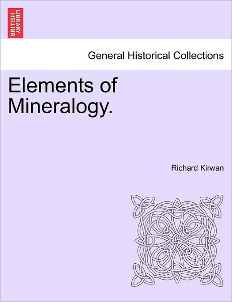Cover for Richard Kirwan · Elements of Mineralogy. (Paperback Bog) (2011)