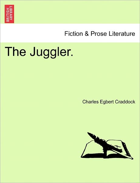 Cover for Charles Egbert Craddock · The Juggler. (Pocketbok) (2011)