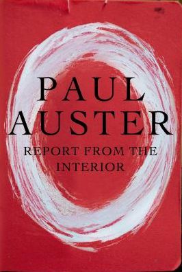 Cover for Paul Auster · Report from the Interior (Pocketbok) (2014)