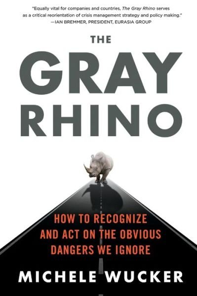 Cover for Michele Wucker · The Gray Rhino (Paperback Book) (2017)
