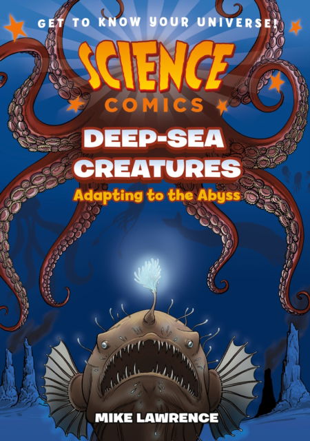 Cover for Mike Lawrence · Science Comics: Deep-Sea Creatures: Adapting to the Abyss - Science Comics (Paperback Book) (2025)