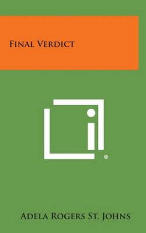 Cover for Adela Rogers St Johns · Final Verdict (Hardcover Book) (2013)
