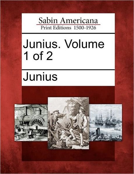 Cover for Junius · Junius. Volume 1 of 2 (Paperback Book) (2012)