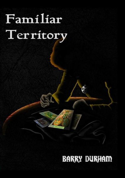 Cover for Barry Durham · Familiar Territory (Paperback Bog) (2013)
