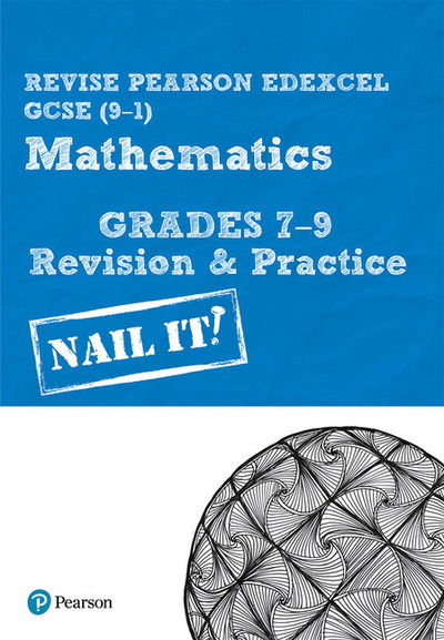 Cover for Harry Smith · Pearson REVISE Edexcel GCSE Mathematics Grades 7-9 Revision and Practice: for 2025 and 2026 exams - Pearson Revise (Spiral Book) [Student edition] (2019)