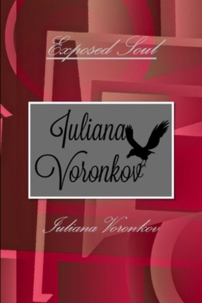 Cover for Iuliana Voronkov · Exposed Soul (Bok) (2015)