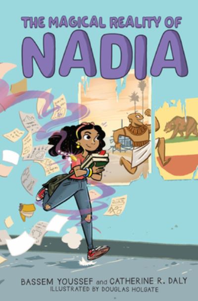 Cover for Bassem Youssef · The Magical Reality of Nadia (The Magical Reality of Nadia #1) (Hardcover Book) (2021)