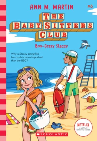 The Babysitters Club #8: Boy-Crazed Stacey (b&w) - Babysitters Club B&W - Ann M. Martin - Books - Scholastic US - 9781338642285 - January 4, 2024