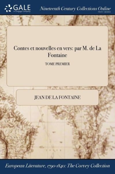 Contes Et Nouvelles En Vers - Jean de La Fontaine - Books - Bibliolife DBA of Bibilio Bazaar II LLC - 9781375131285 - July 20, 2017