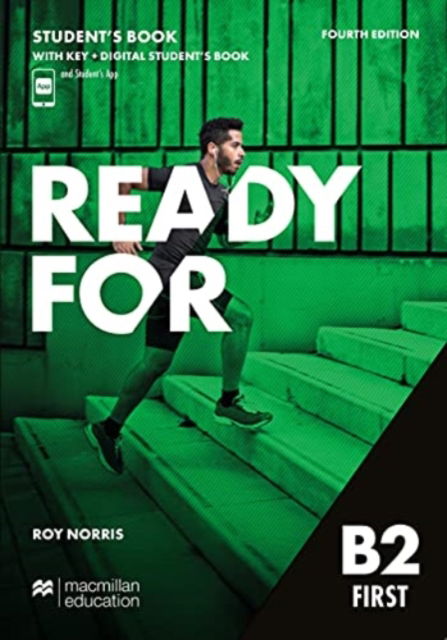 Ready for B2 First 4th Edition Student's Book with Key and Digital Student's Book and Student's App - Ready for B2 First 4th Edition - Roy Norris - Kirjat - Macmillan Education - 9781380052285 - maanantai 18. tammikuuta 2021