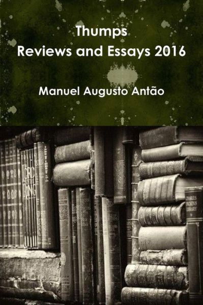 Cover for Manuel Augusto Antão · Thumps - Reviews and Essays 2016 (Paperback Book) (2018)