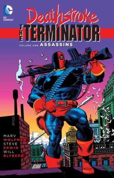 Cover for Marv Wolfman · Deathstroke, The Terminator Vol. 1: Assassins (Taschenbuch) (2015)