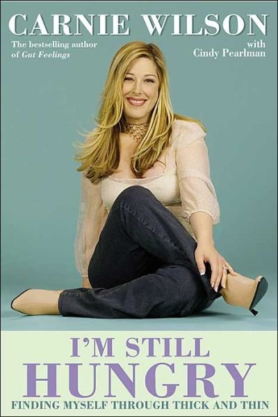 Cover for Carnie Wilson · I'm Still Hungry (Paperback Book) (2004)