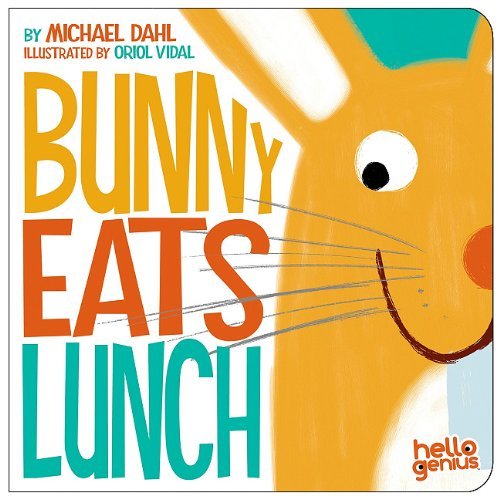 Cover for Dahl, ,Michael · Bunny Eats Lunch (Board book) [Brdbk edition] (2010)
