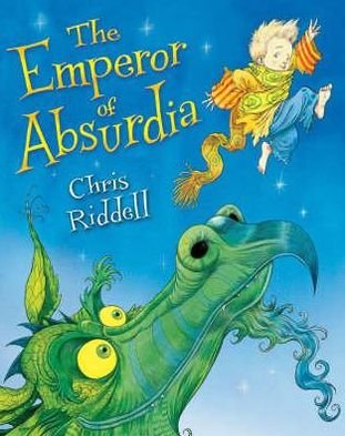 Cover for Chris Riddell · Emperor of Absurdia (N/A) [Illustrated edition] (2007)