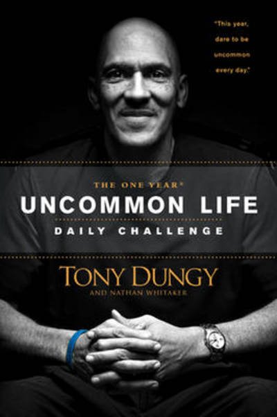 Cover for Tony Dungy · The One Year Uncommon Life Daily Challenge (Paperback Book) (2011)