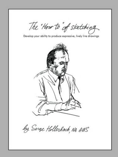 Cover for Serge Hollerbach · The 'how-to' of Sketching: Develop Your Ability to Produce Expressive, Lively Line Drawings (Paperback Book) (2004)