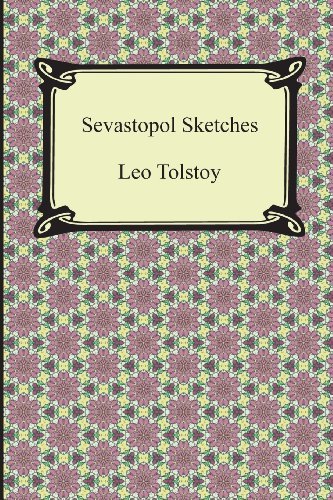 Cover for Count Leo Nikolayevich Tolstoy · Sevastopol Sketches (Sebastopol Sketches) (Paperback Book) (2013)