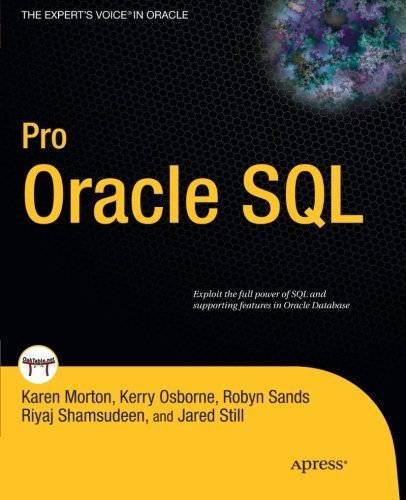 Karen Morton · Pro Oracle SQL (Pocketbok) [1st edition] (2010)