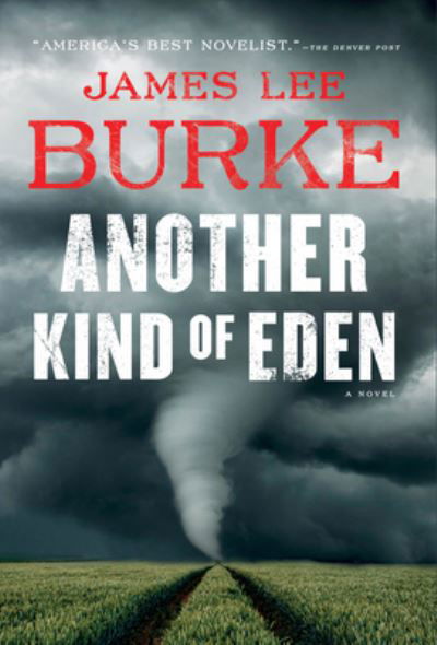 Cover for James Lee Burke · Another Kind of Eden (Hardcover Book) (2021)