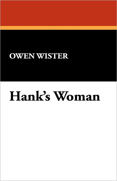 Cover for Owen Wister · Hank's Woman (Paperback Book) (2007)