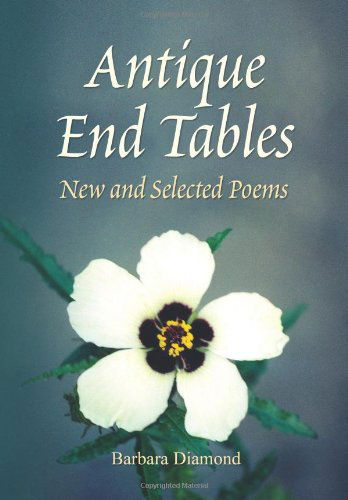 Cover for Barbara Diamond · Antique End Tables: New and Selected Poems (Hardcover Book) (2011)