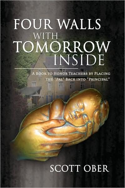 Scott Ober · Four Walls with Tomorrow Inside (Paperback Book) (2009)