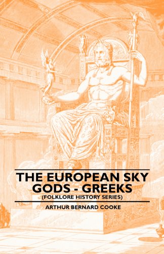 Cover for Arthur Bernard Cooke · The European Sky Gods - Greeks (Folklore History Series) (Paperback Book) (2010)