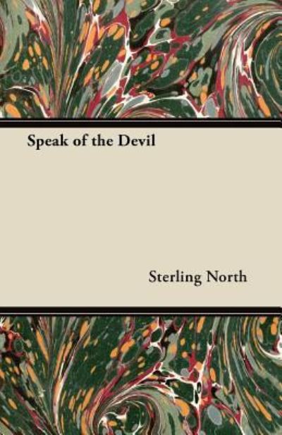 Cover for Sterling North · Speak of the Devil (Paperback Book) (2012)