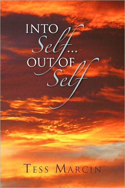 Cover for Tess Marcin · Into Self... out of Self (Paperback Book) (2010)