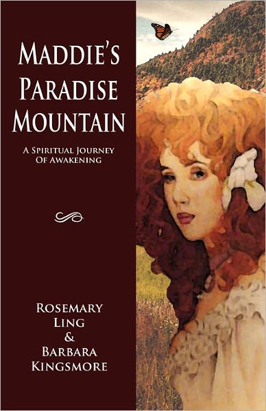 Cover for Rosemary Ling · Maddie's Paradise Mountain: a Spiritual Journey of Awakening (Paperback Book) (2010)