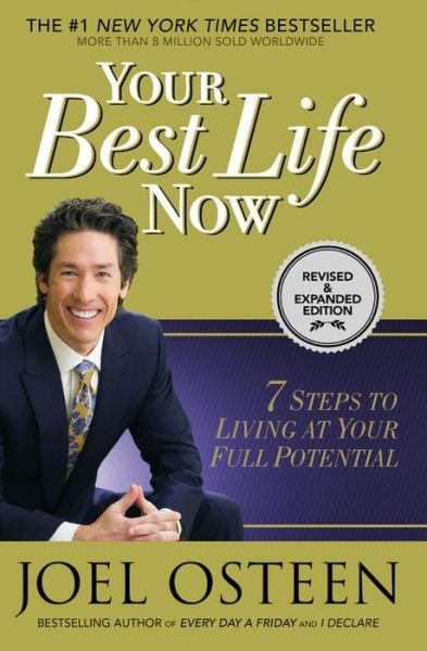 Cover for Joel Osteen · Your Best Life Now: 7 Steps to Living at Your Full Potential (Paperback Book) (2015)