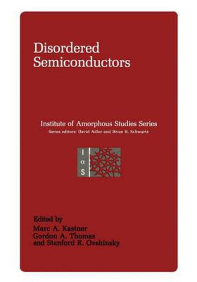 Cover for Marc A. Kastner · Disordered Semiconductors - Institute for Amorphous Studies Series (Paperback Book) [Softcover reprint of the original 1st ed. 1987 edition] (2011)