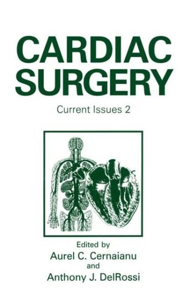 Cover for A C Cernaianu · Cardiac Surgery: Current Issues 2 (Taschenbuch) [Softcover reprint of the original 1st ed. 1994 edition] (2012)
