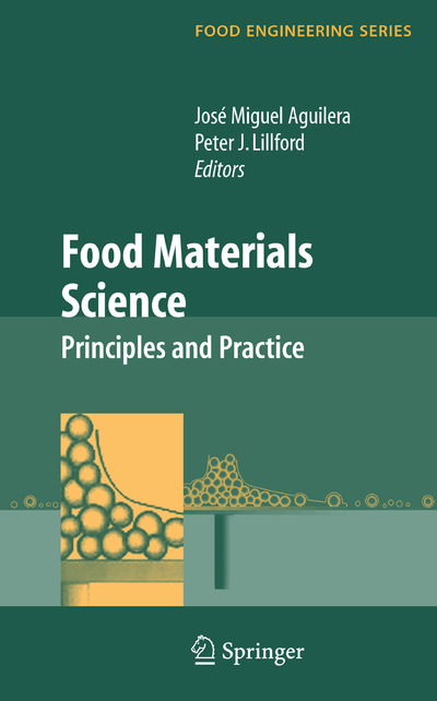 Cover for Jose Miguel Aguilera · Food Materials Science: Principles and Practice - Food Engineering Series (Paperback Book) [2008 edition] (2014)