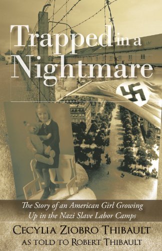 Cover for Cecylia Ziobro Thibault · Trapped in a Nightmare: the Story of an American Girl Growing Up in the Nazi Slave Labor Camps (Paperback Bog) (2011)
