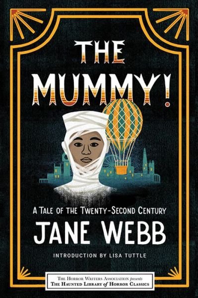 Cover for Jane Webb · The Mummy! A Tale of the Twenty-Second Century - Haunted Library Horror Classics (Paperback Book) (2022)