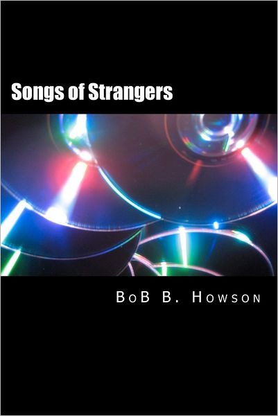 Cover for Bob B. Howson · Songs of Strangers (Paperback Book) (2012)